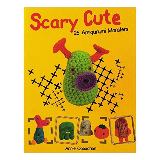 Scary Cute: 25 Amigurumi Monsters to Make