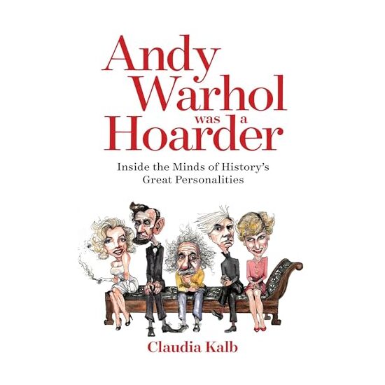 Andy Warhol Was a Hoarder, Claudia Kalb