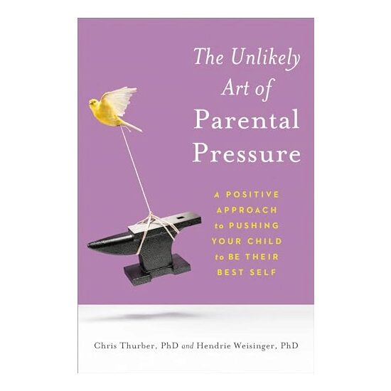 Unlikely Art of Parental Pressure