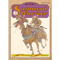How to Be a Samurai Warrior