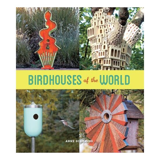 Birdhouses of the World