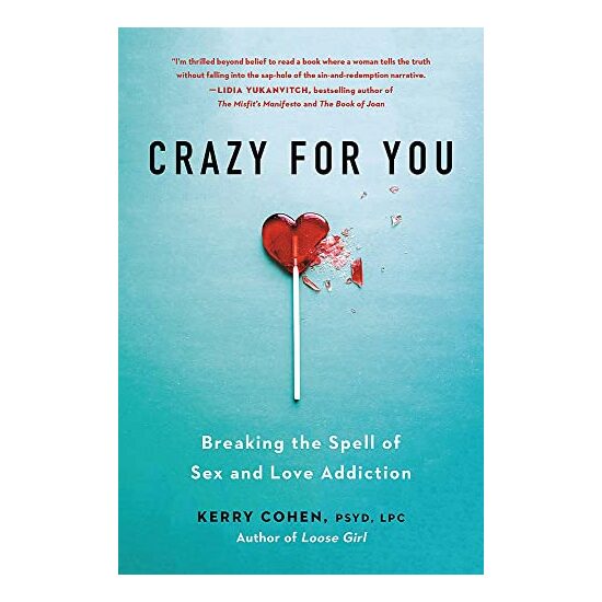 Crazy for You, Kerry Cohen