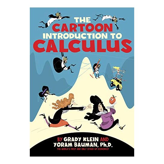 Cartoon Introduction to Calculus, Yoram Bauman
