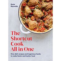 Shortcut Cook All in One, Rosie Reynolds