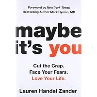 Maybe It's You