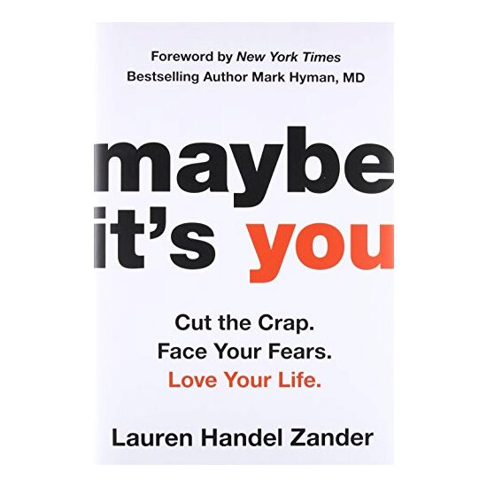 Maybe It's You
