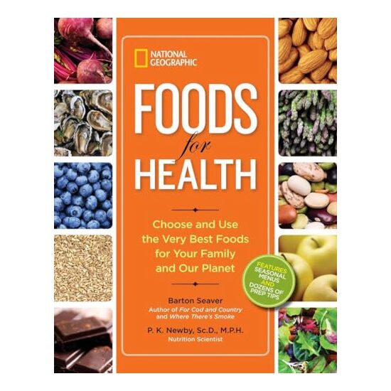 National Geographic Foods for Health