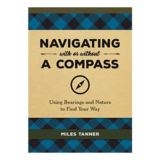 Navigating With or Without a Compass, Miles Tanner