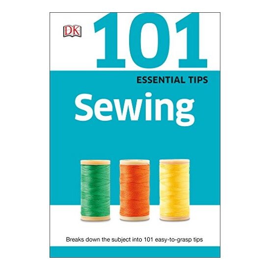 Sewing - DK 101 Essential Tips