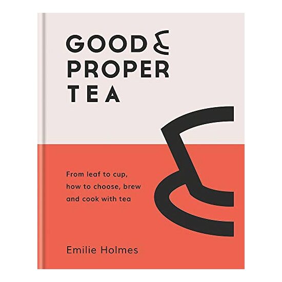 Good and Proper Tea, Emilie Holmes, Ben Benton