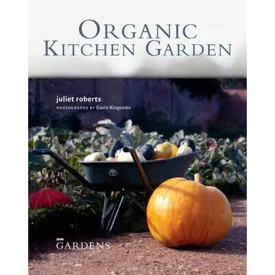 Organic kitchen garden, Juliet Roberts