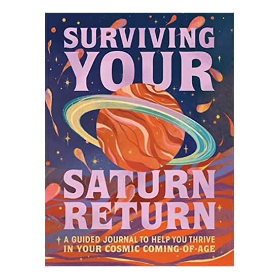 Surviving Your Saturn Return