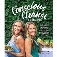 The Conscious Cleanse Cookbook