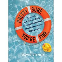 Pretty Sure You're Fine, David Vienna