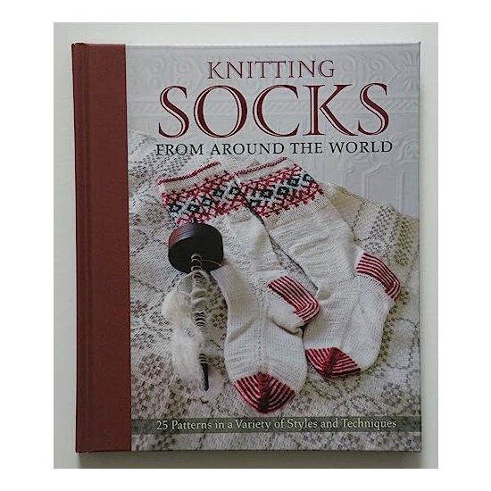 Knitting Socks from Around the World, Kari A. Cornell, Sue Flanders, Janine Kosel