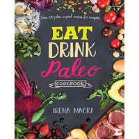 Eat drink paleo cookbook