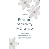 Emotional sensitivity and intensity