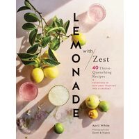 Lemonade with zest, April White