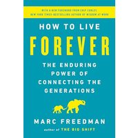 How to Live Forever