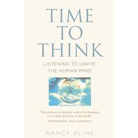 Time to Think, Nancy Kline
