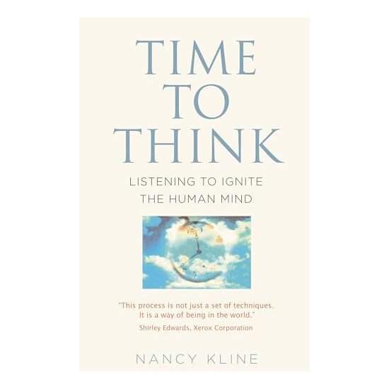 Time to Think, Nancy Kline