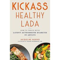 Kickass Healthy LADA