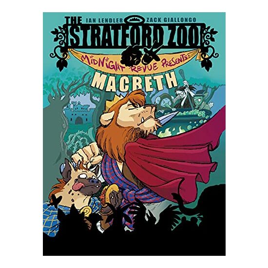 The Stratford Zoo Midnight Revue Presents Macbeth, Ian Lendler