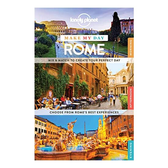 Lonely Planet Make My Day Rome, Abigail Hole, Duncan Garwood