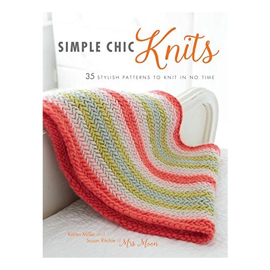 Simple chic knits, Karen Miller