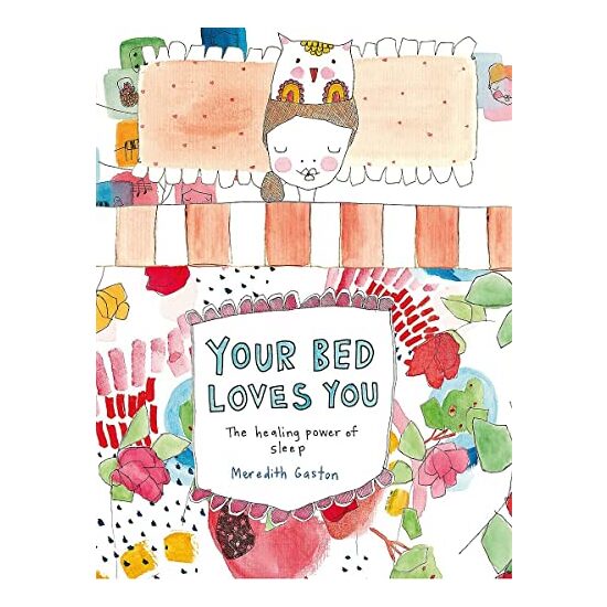 Your Bed Loves You