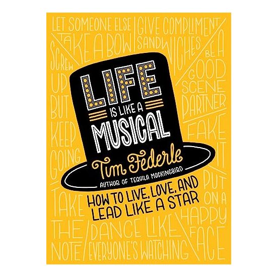 Life is like a musical, Tim Federle