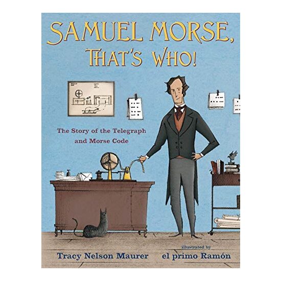 Samuel Morse, That's Who! - Imagine 1