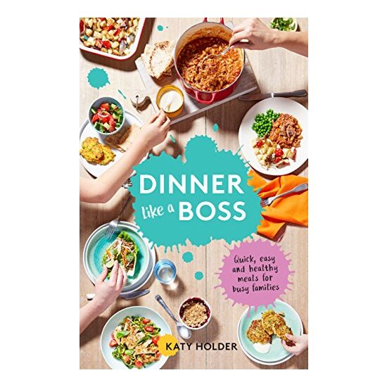 Dinner like a boss, Katy Holder