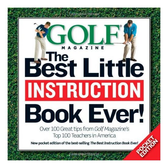 The best little instruction book ever!, Editors of Golf Magazine