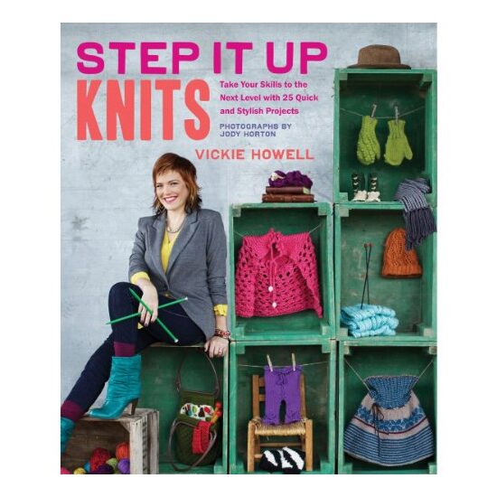 Step it up knits, Vickie Howell