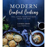 Modern comfort cooking, Lauren Grier