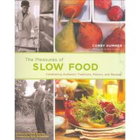 The Pleasures of Slow Food