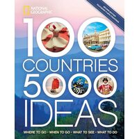 100 Countries, 5,000 Ideas 2nd Edition, National Geographic