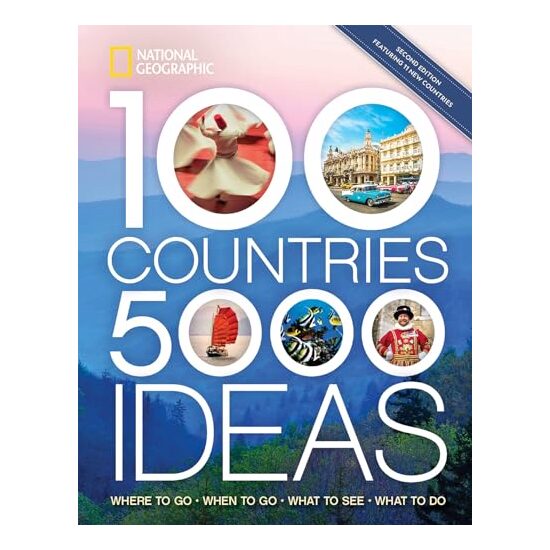 100 Countries, 5,000 Ideas 2nd Edition, National Geographic
