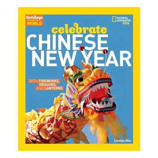 Celebrate Chinese New Year, Carolyn Otto