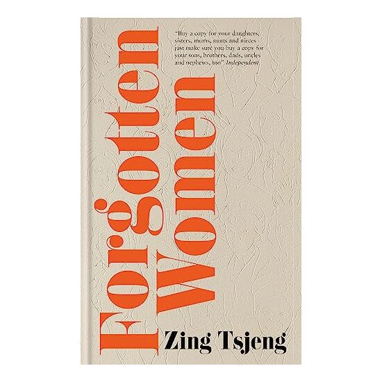 Forgotten Women, Zing Tsjeng