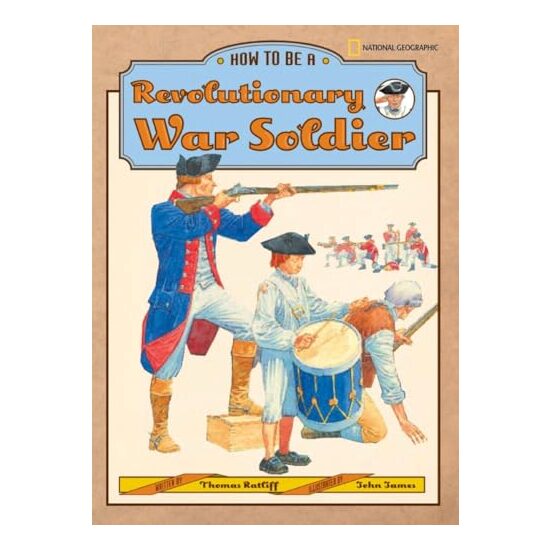 How to Be a Revolutionary War Soldier - Imagine 1