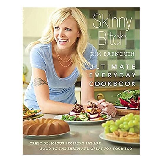Skinny Bitch: Ultimate Everyday Cookbook - Imagine 1