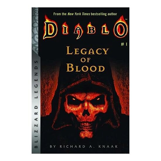 Diablo: Legacy of Blood (Blizzard Legends), Richard A. Knaak