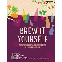 Brew It Yourself, Nick Moyle, Richard Hood
