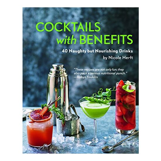 Cocktails with Benefits, Nicole Herft