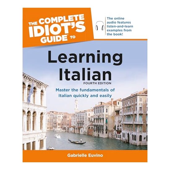 The Complete Idiots Guide To Learning Italian, Gabrielle Euvino