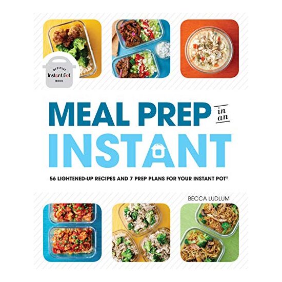 Meal Prep in an Instant, Becca Ludlum