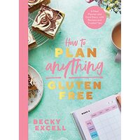 How to Plan Anything Gluten-Free