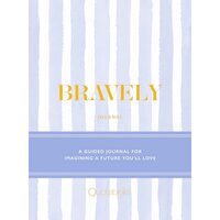 Bravely Journal, Quotabelle, Pauline Weger, Alicia Williamson